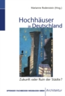 Image for Hochhauser in Deutschland: Zukunft oder Ruin der Stadte?