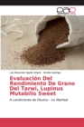 Image for Evaluacion Del Rendimiento De Grano Del Tarwi, Lupinus Mutabilis Sweet