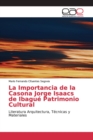 Image for La Importancia de la Casona Jorge Isaacs de Ibague Patrimonio Cultural