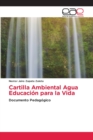 Image for Cartilla Ambiental Agua Educacion para la Vida