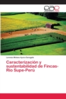 Image for Caracterizacion y sustentabilidad de Fincas-Rio Supe-Peru