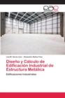 Image for Diseno y Calculo de Edificacion Industrial de Estructura Metalica