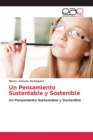 Image for Un Pensamiento Sustentable y Sostenible