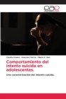 Image for Comportamiento del intento suicida en adolescentes.