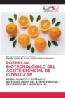 Image for Potencial Biotecnologico del Aceite Esencial de Citrus X Sp