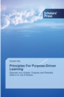 Image for Principles For Purpose-Driven Learning