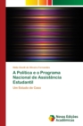 Image for A Politica e o Programa Nacional de Assistencia Estudantil