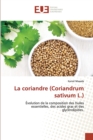 Image for La coriandre (Coriandrum sativum L.)