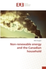 Image for Non-renewable energy and the Canadian household