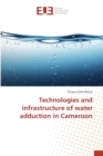 Image for Technologies and infrastructure of water adduction in Cameroon