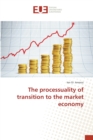 Image for The processuality of transition to the market economy