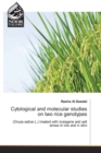 Image for Cytological and molecular studies on two rice genotypes