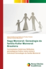 Image for Saga Monnerat : Genealogia da familia Koller Monnerat Brasileira