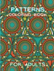 Image for Patterns Coloring Book for Adults : Stressless Adult Coloring Book Adult Coloring Relaxation Book Stress Relieving Coloring Book Amazing Patterns