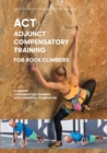 Image for ACT - Adjunct compensatory Training for rock climbers