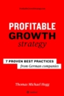 Image for Profitable Growth Strategy : 7 proven best practices from German companies