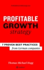 Image for Profitable Growth Strategy : 7 proven best practices from German companies