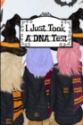 Image for I Just Took a DNA Test