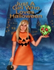 Image for Just A Girl Who Loves Halloween