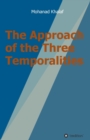 Image for The Approach of the Three Temporalities
