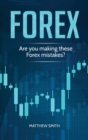 Image for Forex : Are you making these Forex mistakes?