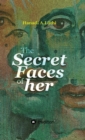 Image for The secret faces of her