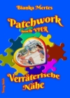 Image for Patchwork hoch Vier: Verraterische Nahe