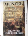 Image for Adolph Menzel: Bildwelt &amp; Bildregie