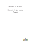 Image for Historia de Las Indias : Tomo 1
