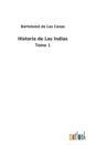 Image for Historia de Las Indias : Tomo 1
