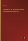 Image for Jahresbericht der Pfalzischen Gewerbe- und Handelskammer fur 1856