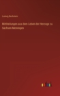 Image for Mittheilungen aus dem Leben der Herzoge zu Sachsen Meiningen