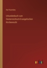 Image for Urkundenbuch zum Oesterreichisch-Evangelischen Kirchenrecht