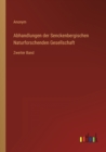 Image for Abhandlungen der Senckenbergischen Naturforschenden Gesellschaft : Zweiter Band