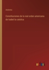 Image for Constituciones de la real orden americana de Isabel la catolica