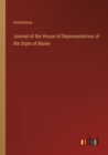Image for Journal of the House of Representatives of the State of Maine