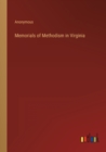 Image for Memorials of Methodism in Virginia