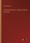 Image for Christopher Marlower&#39;s Tragedy of Edward the Second