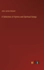 Image for A Selection of Hymns and Spiritual Songs