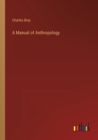 Image for A Manual of Anthropology