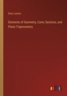 Image for Elements of Geometry, Conic Sections, and Plane Trigonometry