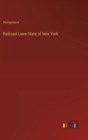 Image for Railroad Laws State of New York