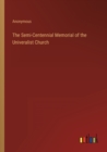 Image for The Semi-Centennial Memorial of the Univeralist Church