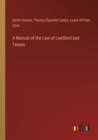 Image for A Manual of the Law of Landlord and Tenant