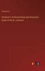 Image for Chisholm&#39;s All Round Route and Panoramic Guide of the St. Lawrence