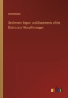 Image for Settlement Report and Statements of the Districts of Mozuffernugger