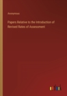 Image for Papers Relative to the Introduction of Revised Rates of Assessment
