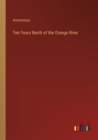 Image for Ten Years North of the Orange River