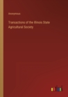 Image for Transactions of the Illinois State Agricultural Society