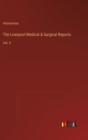 Image for The Liverpool Medical &amp; Surgical Reports : Vol. V